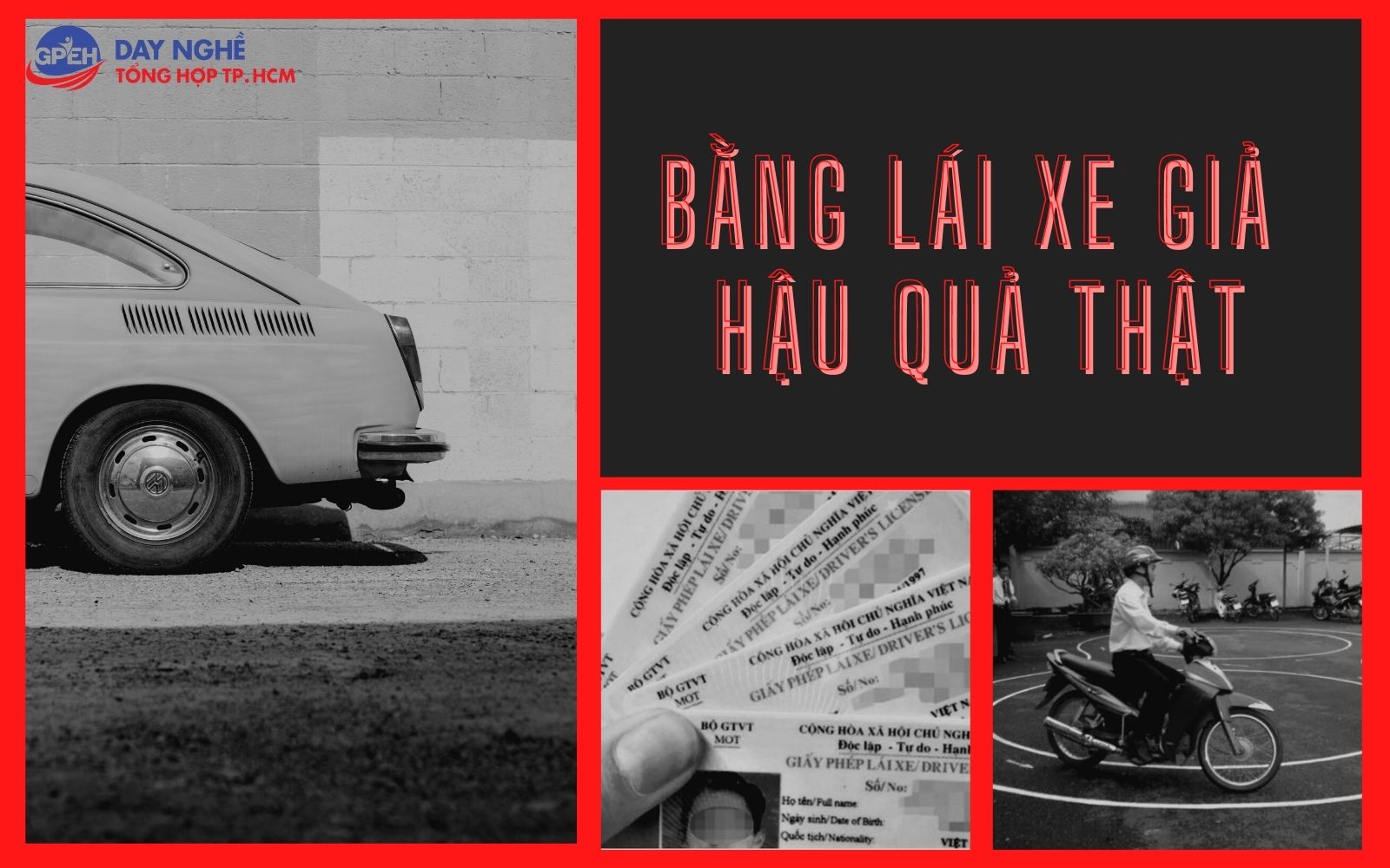 Bằng lái xe giả, hậu quả thật